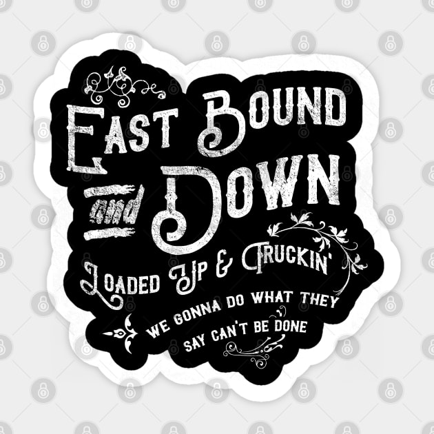 Smokey and the Bandit, Theme Song distressed Sticker by hauntedjack